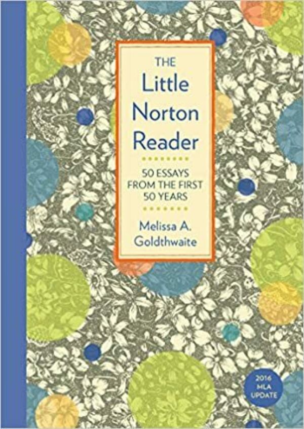 The Little Norton Reader: 50 Essays from the First 50 Years