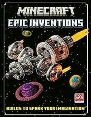 Minecraft Epic Inventions: Builds to Spark Your Imagination