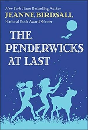 The Penderwicks at Last
