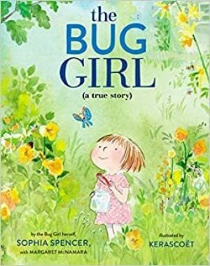 The Bug Girl (a true story)
